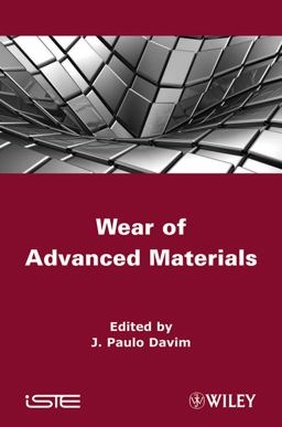 Wear of Advanced Materials Wear of Advanced Materials