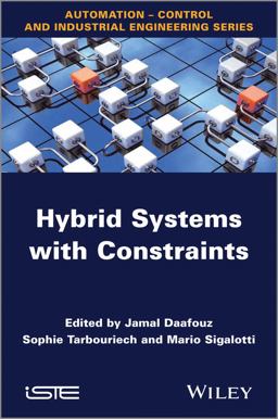 Hybrid Systems with Constraints Hybrid Systems with Constraints