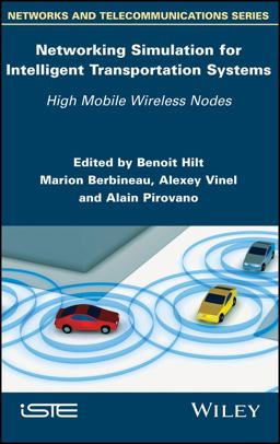 Networking Simulation for Intelligent Transportation Systems Networking Simulation for Intelligent Transportation Systems