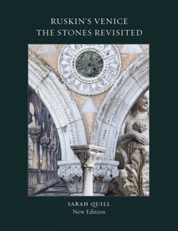 Ruskin's Venice: the Stones Revisited  9781848221796 Front Cover