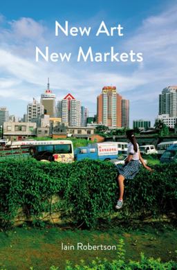 New Art, New Markets:  9781848222175 Front Cover