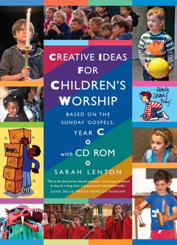 Creative Ideas for Children's Worship Year C Based on the Sunday Gospels  9781848252417 Front Cover