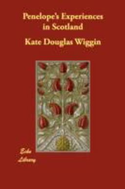 Penelope's Experiences in Scotland