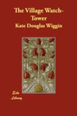 The Village Watch-Tower