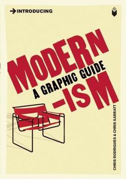 Introducing Modernism A Graphic Guide  9781848311169 Front Cover