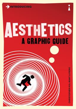 Introducing Aesthetics A Graphic Guide  9781848311671 Front Cover