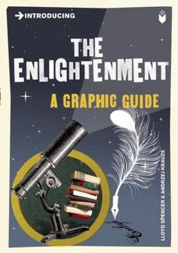 Introducing the Enlightenment A Graphic Guide  9781848311794 Front Cover
