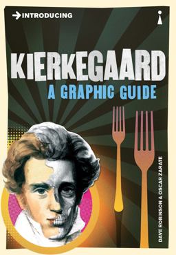 Introducing Kierkegaard A Graphic Guide  9781848315150 Front Cover