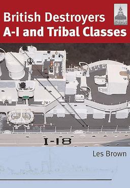 British Destroyers: a-I and Tribal Classes