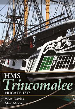 HMS Trincomalee Frigate 1817  9781848322219 Front Cover