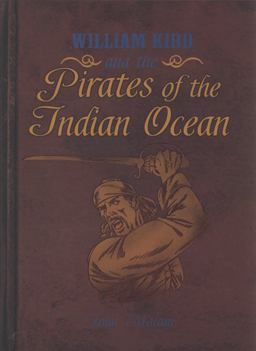William Kidd Pirates of the Indian Ocean