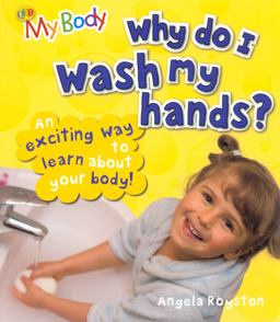Why Do I Wash My Hands?