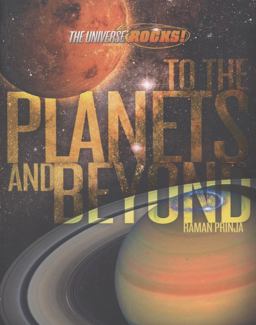 To the Planets and Beyond