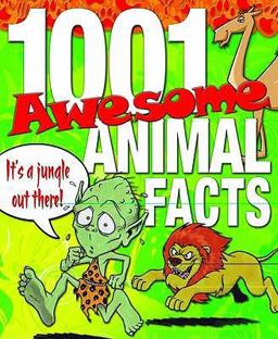 1001 Awesome Animal Facts