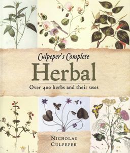 Culpeper's Herbal Over 400 Herbs and Their Uses  9781848373617 Front Cover