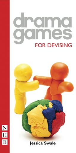 Drama Games: for Devising  9781848420373 Front Cover