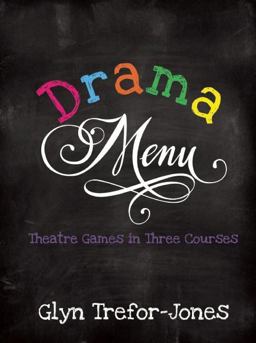 Drama Menu Theatre Games in Three Courses  9781848422858 Front Cover