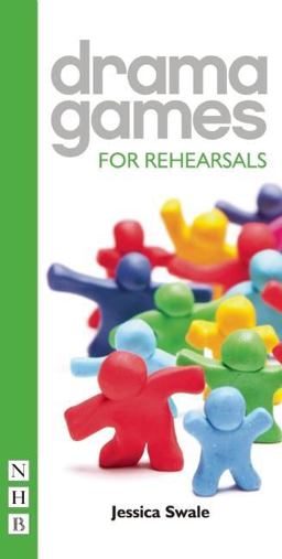 Drama Games for Rehearsals  9781848423466 Front Cover