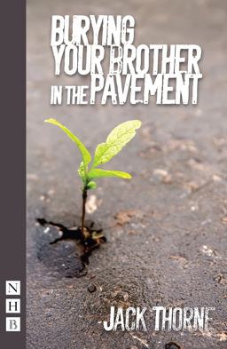 Burying Your Brother in the Pavement  9781848424166 Front Cover