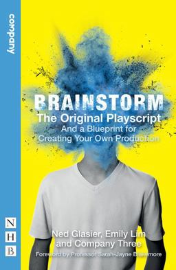 Brainstorm: the Original Playscript And a Blueprint for Creating Your Own Production  9781848425873 Front Cover