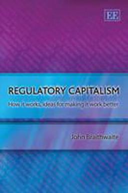 Regulatory Capitalism Regulatory Capitalism