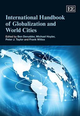 International Handbook of Globalization and World Cities
