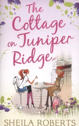 The Cottage on Juniper Ridge