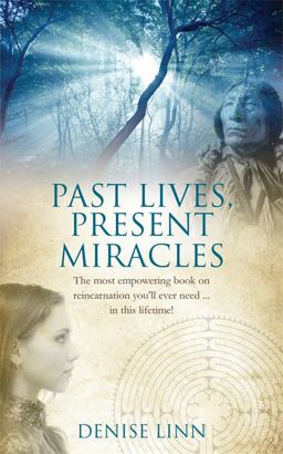 Past Lives, Present Miracles The Most Empowering Book on Reincarnation You'll Ever Need in This Lifetime!  9781848509481 Front Cover