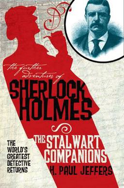 Further Adventures of Sherlock Holmes: the Stalwart Companions  9781848565098 Front Cover