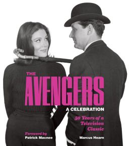 Avengers: a Celebration 50 Years of a Television Classic  9781848566729 Front Cover