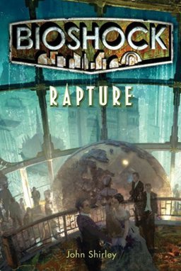 Bioshock - Rapture  9781848567047 Front Cover