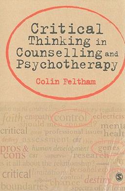 Critical Thinking in Counselling and Psychotherapy Critical Thinking in Counselling and Psychotherapy