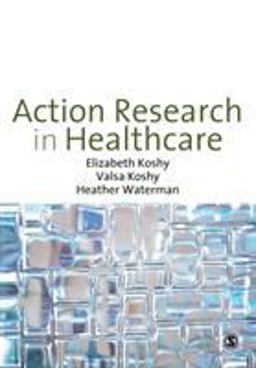 Action Research in Healthcare  9781848601895 Front Cover
