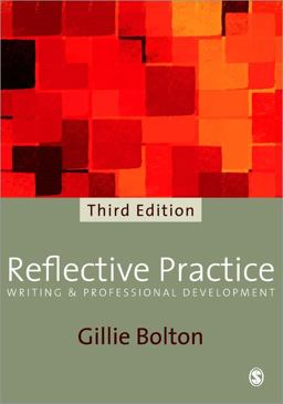 Reflective Practice Writing and Professional Development 3rd 9781848602120 Front Cover