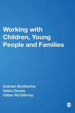 Working with Children, Young People and Families  9781848609884 Front Cover