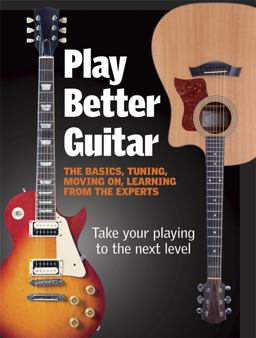 Play Better Guitar