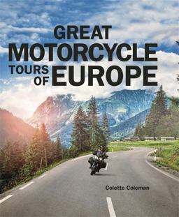 Great Motorcycle Tours of Europe  9781848663893 Front Cover