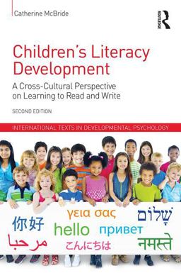 Children's Literacy Development A Cross-Cultural Perspective on Learning to Read and Write 2nd 9781848722873 Front Cover