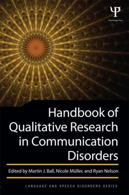 Handbook of Qualitative Research in Communication Disorders  9781848726437 Front Cover