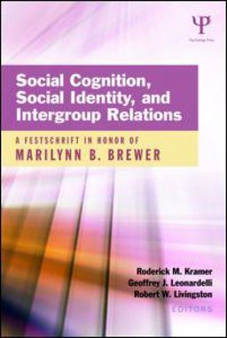 Social Cognition, Social Identity, and Intergroup Relations Social Cognition, Social Identity, and Intergroup Relations