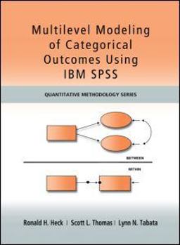 Multilevel Modeling of Categorical Outcomes Using IBM SPSS  9781848729568 Front Cover