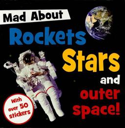 Mad about Rockets Stars and Outer Space