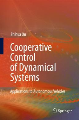 Cooperative Control of Dynamical Systems Applications to Autonomous Vehicles  9781848823242 Front Cover
