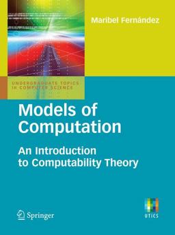 Models of Computation An Introduction to Computability Theory  9781848824331 Front Cover