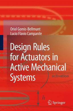 Design Rules for Actuators in Active Mechanical Systems  9781848826137 Front Cover