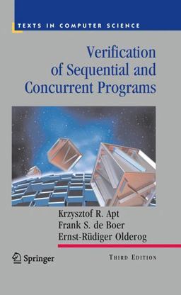 Verification of Sequential and Concurrent Programs 3rd 9781848827448 Front Cover