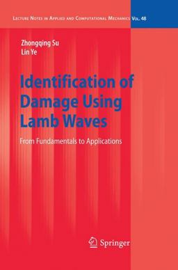 Identification of Damage Using Lamb Waves From Fundamentals to Applications 1st 2009 9781848827837 Front Cover