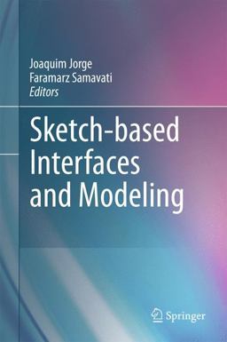 Sketch-Based Interfaces and Modeling  9781848828117 Front Cover