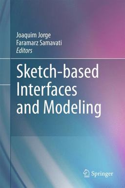Sketch-Based Interfaces and Modeling