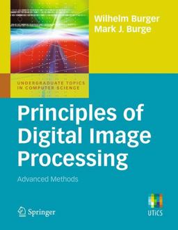 Principles of Digital Image Processing Advanced Methods  9781848829183 Front Cover